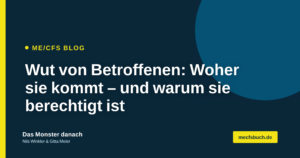 Titelbild zum Blogbeitrag „Wut von Betroffenen: Woher sie kommt – und warum sie berechtigt ist" auf ME/CFS Buch, Buch „Das Monster danach"